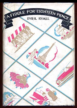 Item #68816 A Fiddle for Eighteen Pence. Sybil RYALL.