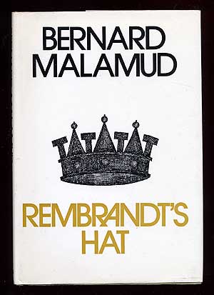 Item #68873 Rembrandt's Hat. Bernard MALAMUD