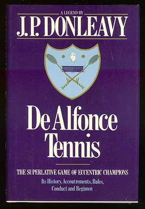Item #68946 De Alfonce Tennis. J. P. DONLEAVY