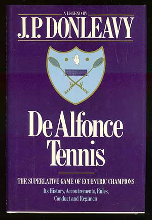 Item #68946 De Alfonce Tennis. J. P. DONLEAVY.