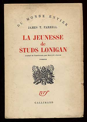 Item #69085 La jeunesse de Studs Lonigan: Traduit de l'Americain par Marcelle Jossua. James T....
