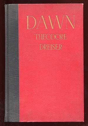 Item #69329 Dawn. Theodore DREISER