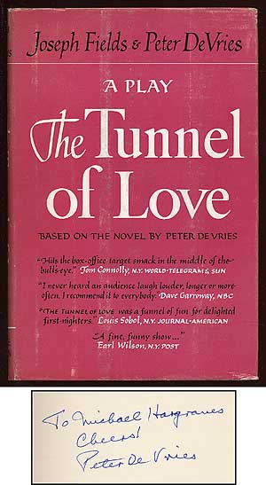 Item #69333 The Tunnel of Love: A Play. Peter DE VRIES, Joseph Fields.