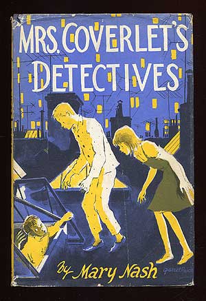 Item #69534 Mrs. Coverlet's Detectives. Mary NASH.