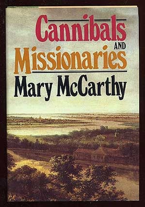 Item #69618 Cannibals and Missionaries. Mary McCARTHY