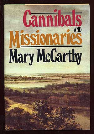 Item #69618 Cannibals and Missionaries. Mary McCARTHY.