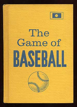 Item #69681 The Game of Baseball. Sam and Beryl EPSTEIN