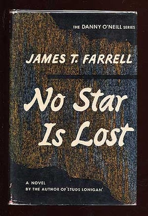 Item #69745 No Star Is Lost. James T. FARRELL