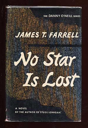 Item #69745 No Star Is Lost. James T. FARRELL.