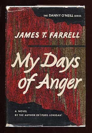 Item #69746 My Days of Anger. James T. FARRELL