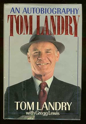 Item #70110 Tom Landry: An Autobiography. Tom LANDRY, Gregg Lewis