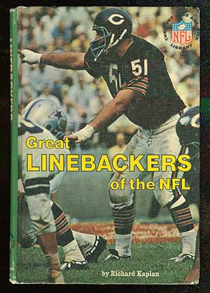 Item #70182 Great Linebackers of the NFL. Richard KAPLAN