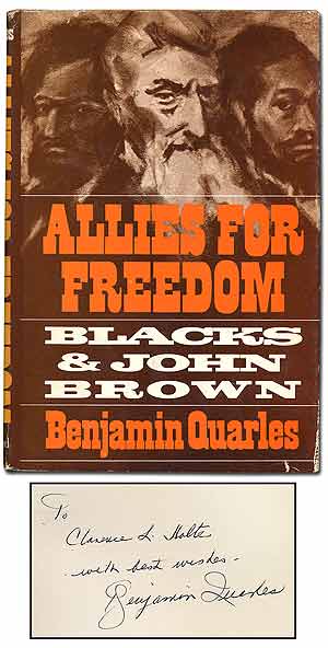 Item #70207 Allies for Freedom: Blacks and John Brown. Benjamin QUARLES.