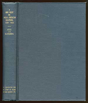 Item #70228 A Side-Light on Anglo-American Relations, 1839-1858: Furnished by the Correspondence...