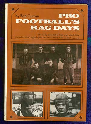 Item #70298 Pro Football's Rag Days. Bob CURRAN