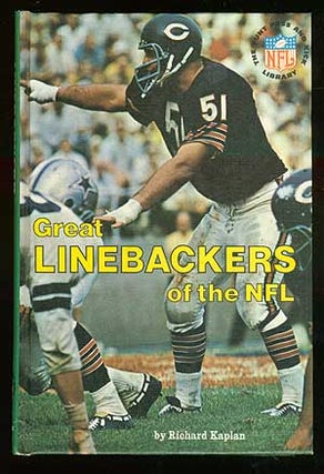 Item #70300 Great Linebackers of the NFL. Richard KAPLAN