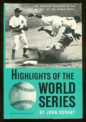 Item #70527 Highlights of the World Series. John DURANT