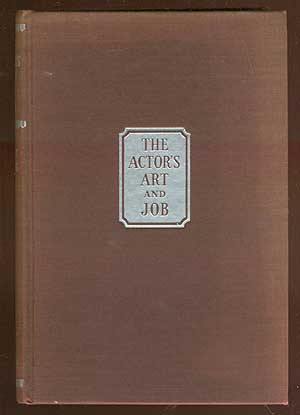Item #70820 The Actor's Art and Job. Harry IRVINE.
