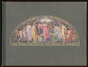 Item #70863 The Library of Congress Mural Paintings in the Colors of the Originals: With the...