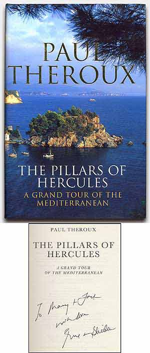 Item #70955 The Pillars of Hercules: A Grand Tour of the Mediterranean. Paul THEROUX.