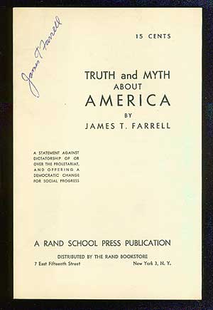 Item #71059 Truth and Myth about America. James T. FARRELL.