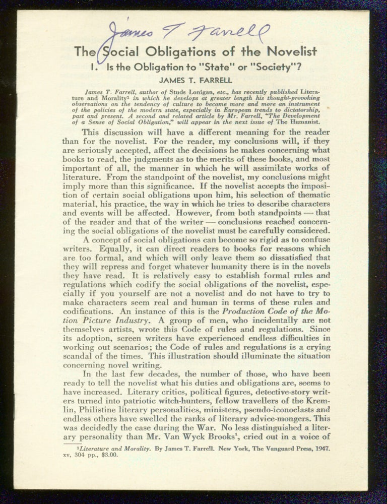 Item #71061 The Social Obligations of the Novelist: I. Is the Obligation to "State" or "Society"? James T. FARRELL.
