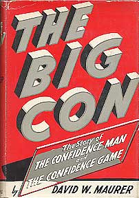 The Big Con: The Story of The Confidence Man and The Confidence Game