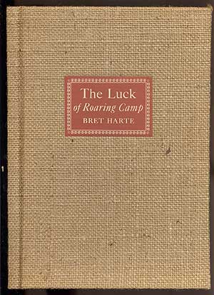 Item #71338 The Luck of Roaring Camp. Bret HARTE, Paul Honore