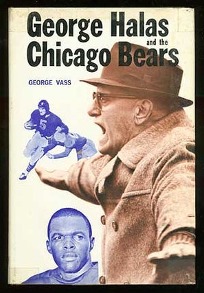 Item #71476 George Halas and the Chicago Bears. George VASS