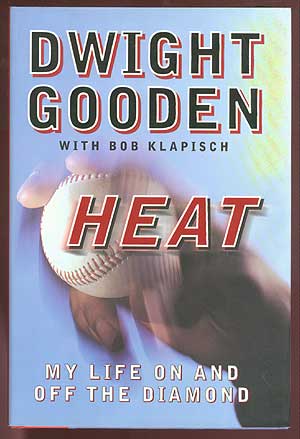 Item #71562 Heat: My Life On and Off the Diamond. Dwight GOODEN, Bob Klapisch.