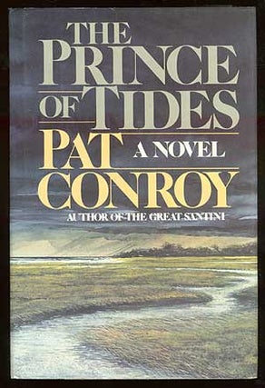 Item #71627 The Prince of Tides. Pat CONROY