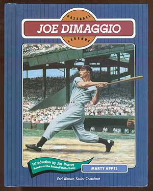 Item #71639 Baseball Legends: Joe DiMaggio. Marty APPEL