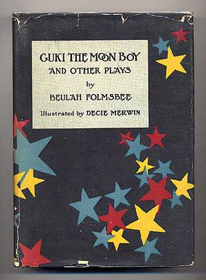 Item #71882 Guki the Moon Boy and Other Plays. Beulah FOLMSBEE.