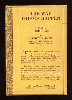 Item #71904 The Way Things Happen: A Story in Three Acts. Clemence DANE, Winifred Ashton