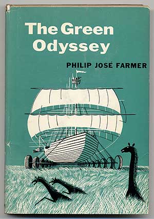 Item #71918 The Green Odyssey. Philip José FARMER.