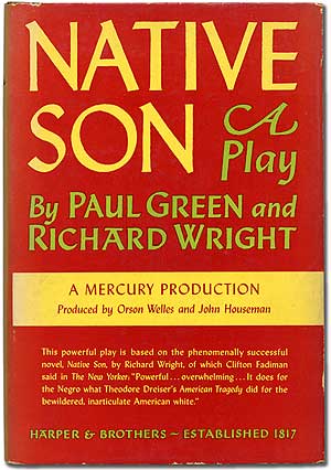 Item #72478 Native Son: A Play. Richard WRIGHT, Paul Green.
