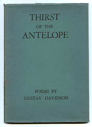 Item #72746 Thirst of the Antelope. Gustav DAVIDSON.