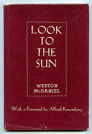 Item #72767 Look to the Sun. Weston McDANIEL.
