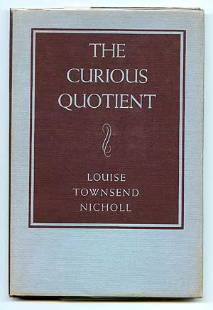 Item #72798 The Curious Quotient. Louise Townsend NICHOLL.