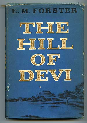 Item #72902 The Hill of Devi. E. M. FORSTER