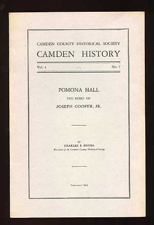 Item #72935 Pomona Hall: The Home of Joseph Cooper, Jr. Charles S. BOYER.