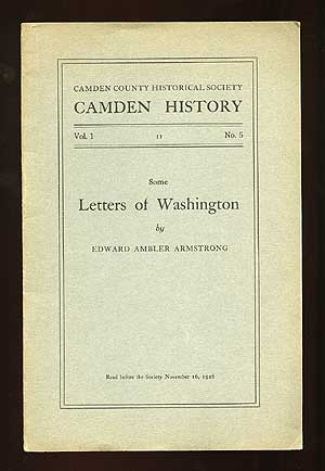 Item #72939 Some Letters of Washington. Edward Ambler ARMSTRONG.