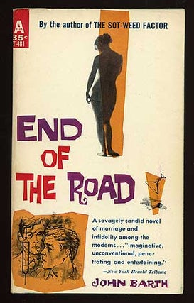 Item #72989 The End of the Road. John BARTH
