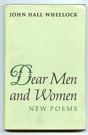 Item #73016 Dear Men and Women: New Poems. John Hall WHEELOCK.