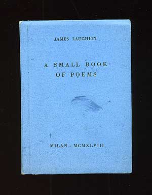 Item #73142 A Small Book of Poems. James LAUGHLIN