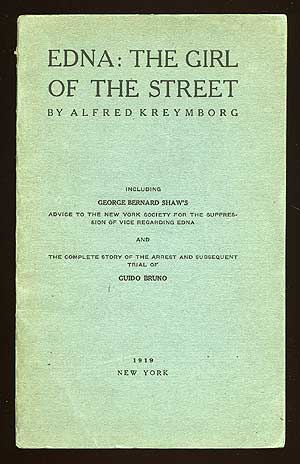 Item #73161 Edna: The Girl of the Street. Alfred KREYMBORG.