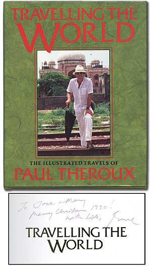 Item #73362 Travelling the World: The Illustrated Travels of Paul Theroux. Paul THEROUX.