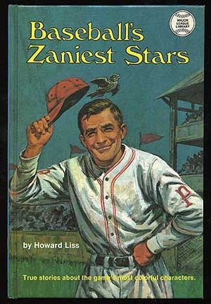 Item #73538 Baseball's Zaniest Stars. Howard LISS