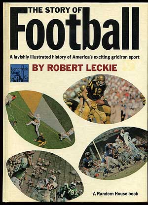 Item #73902 The Story of Football (Landmark Giant, 9). Robert LECKIE