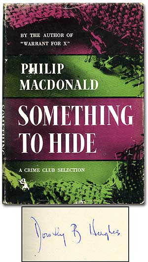 Item #74056 Something to Hide. Philip MacDONALD.